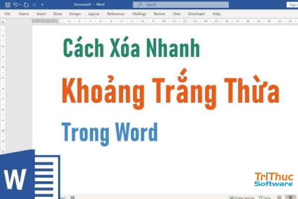 Cách Sửa Lỗi Khoảng Trắng Trong Word Hiệu Quả