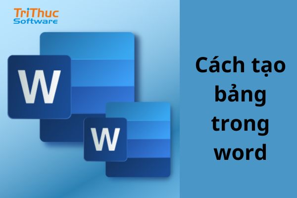 Hướng Dẫn Cách Tạo Bảng Trong Word