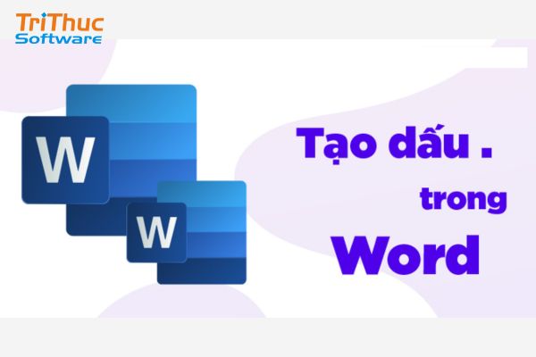 cách tạo dấu chấm trong word