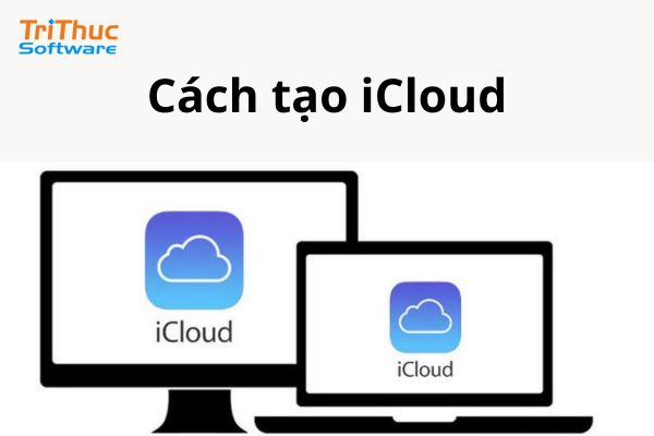 cách tạo icloud cách tạo icloud