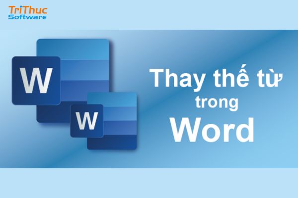cách thay thế từ trong word cách thay thế từ trong word