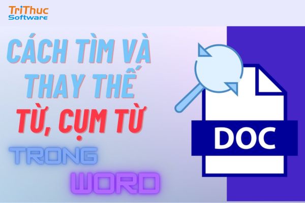 cách thay thế từ trong word cách thay thế từ trong word