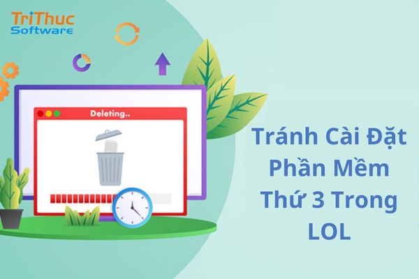 cách xóa bỏ phần mềm thứ 3 lol
