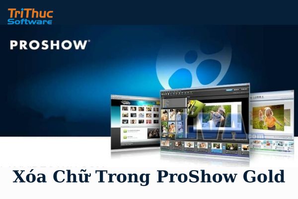 Cách xóa chữ trong phần mềm ProShow Gold