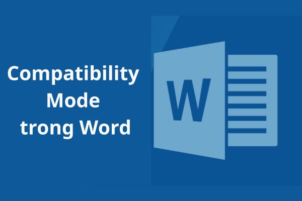 Compatibility Mode là gì