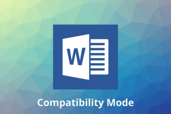 Compatibility Mode là gì
