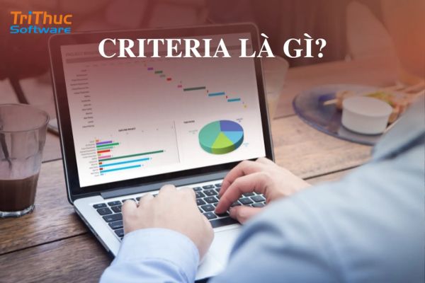 Criteria là gì Criteria là gì