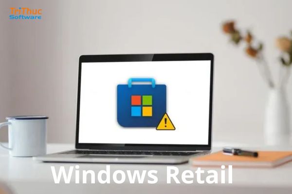 Mua Windows Retail chính hãng giá tốt – Kích hoạt vĩnh viễn, hỗ trợ cài đặt