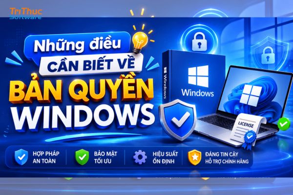 Mua Windows giá rẻ chính hãng – Mua Windows online nhanh chóng, kích hoạt dễ dàng