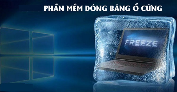 Xem 3+ Phần Mềm Đóng Băng Ổ Cứng Tốt Nhất 