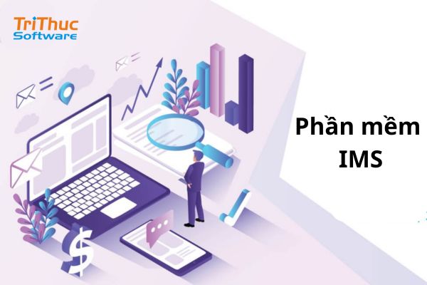 Phần Mềm IMS Là Gì