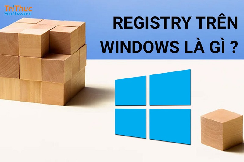 Registry Là Gì? Cách Thêm Và Chỉnh Sửa Windows Registry