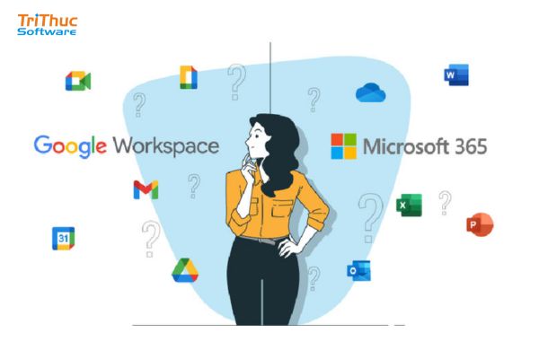 So sánh Google Workspace và Microsoft 365 | Nên chọn phần mềm nào?