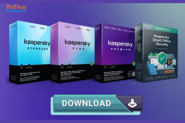 Tải Kaspersky 2026: Hướng dẫn tải phần mềm Kaspersky chính hãng
