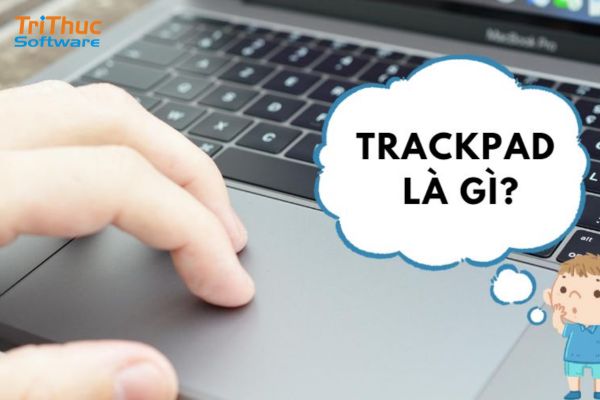 Trackpad là gì