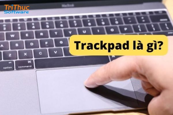 Trackpad là gì