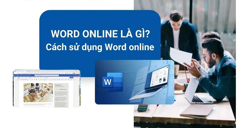 Word Online Là Gì? Cách Sử Dụng Word Online Chi Tiết 