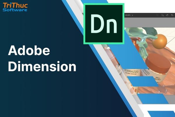 Adobe Dimension thiết kế mockup sản phẩm và mô hình 3D chân thực dành cho graphic designer