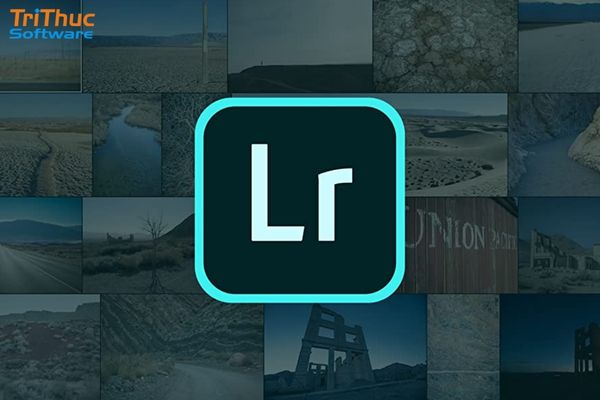 Adobe Lightroom chỉnh sửa và quản lý ảnh chuyên nghiệp