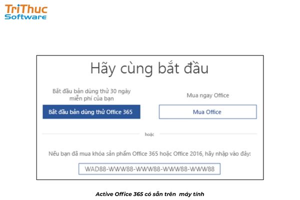 Active Office 365 có sẵn trên máy