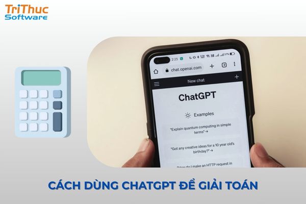 Dùng ChatGPT để giải toán nhanh chóng