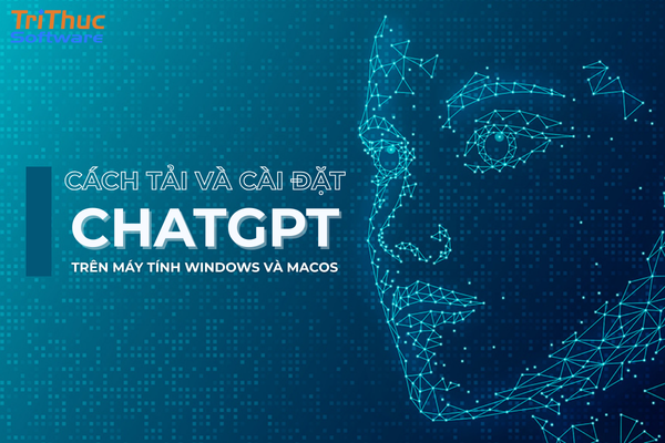 Cài đặt ChatGPT trên máy tính giúp truy cập nhanh, tối ưu hiệu suất làm việc
