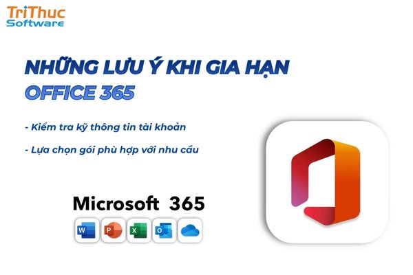 Lưu ý quan trọng khi gia hạn Office 365 hết hạn