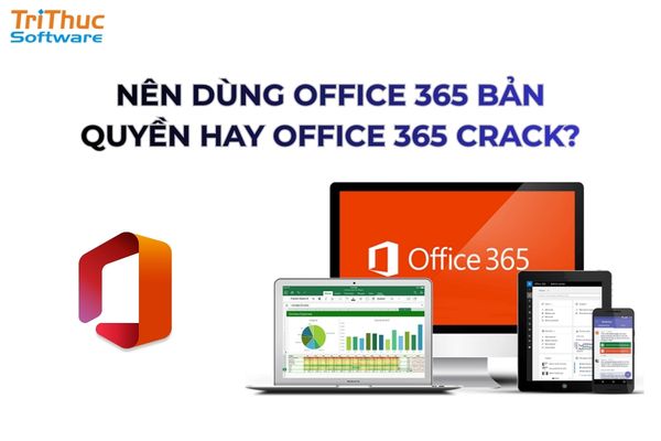 Sử dụng Office 365 bản quyền giúp đảm bảo an toàn dữ liệu, tránh rủi ro virus và mất thông tin
