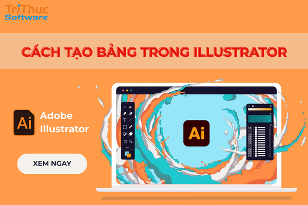 Hướng dẫn cách tạo bảng trong Adobe Illustrator