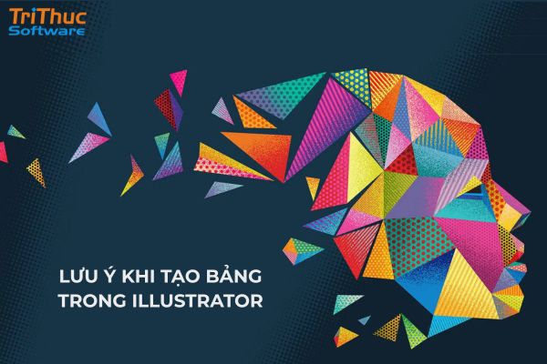 Các lưu ý quan trọng khi tạo bảng trong Illustrator